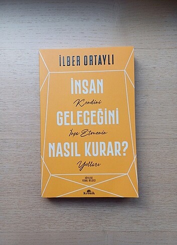 İNSAN GELECEĞİNİ NASIL KURAR? İLBER ORTAYLI 