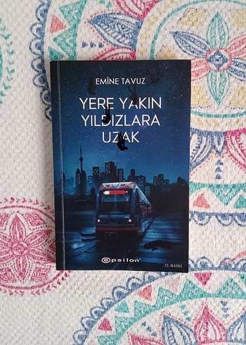 Yere Yakın Yıldızlara Uzak - Emine Tavuz