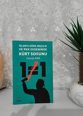 İslam'a Göre Irkçılık ve PKK Ekseninde Kürt Sorunu / Cemal NAR