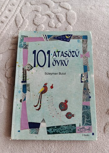 101 Atasözü Öykü - Süleyman Bulut