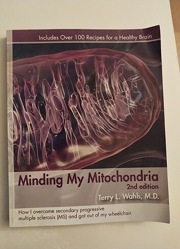 Minding My Mitochondria, Terry L. Wahls