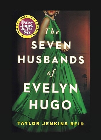 The Seven Husbands of Evelyn Hugo Taylor Jenkins Reid
