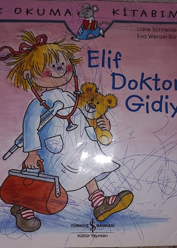 Elif Doktora Gidiyor - Çocuk Kitabı