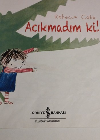 Açıkmadım ki! - Çocuk Kitabı - Görsel 3