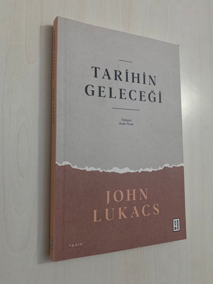 Tarihin Geleceği John Lukacs - Görsel 2