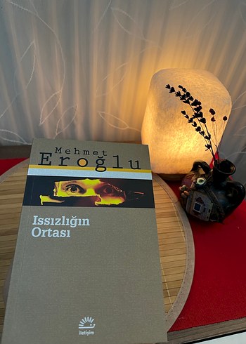 Issızlığın Ortası - Mehmet Eroğlu