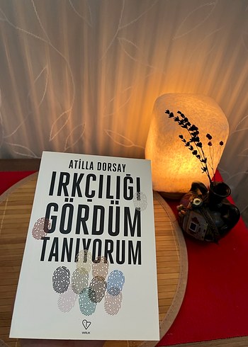 Irkçılığı Gördüm Tanıyorum - Atilla Dorsay