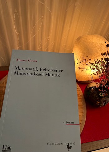 Matematik Felsefesi ve Matematiksel Mantık - Ahmet Çevik