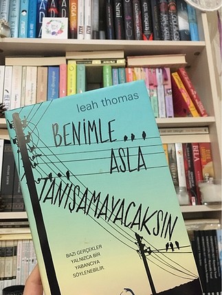 Benimle asla tanışamayacaksın