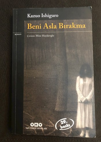 Beni Asla Bırakma - Kazuo Ishiguro