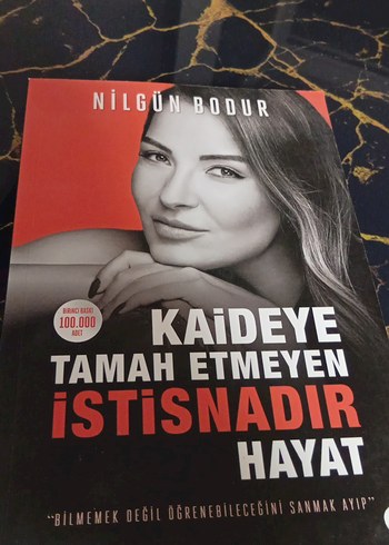 Kaideye Tamah Etmeyen İstisnadır Hayat - Nilgün Bodur
