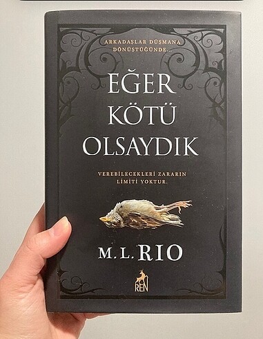 Eğer Kötü Olsaydık - M. L. Rio