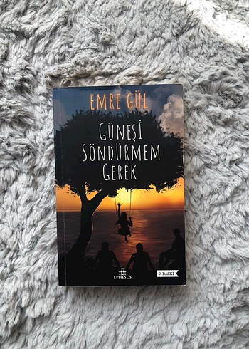  Emre Gül Güneşi Söndürmem Gerek Kitabı