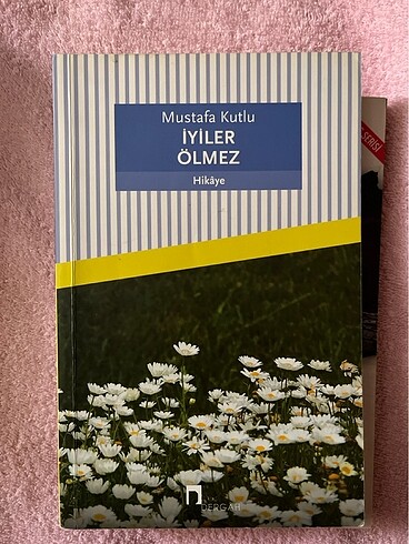 İyiler ölmez kitabı Mustafa kutlu