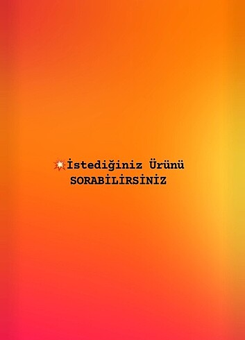 İstediğiniz ürününü mesajla sorabilirsiniz