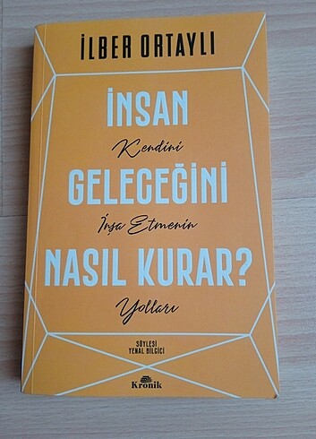 İNSAN GELECEĞİNİ NASIL KURAR? (İLBER ORTAYLI)