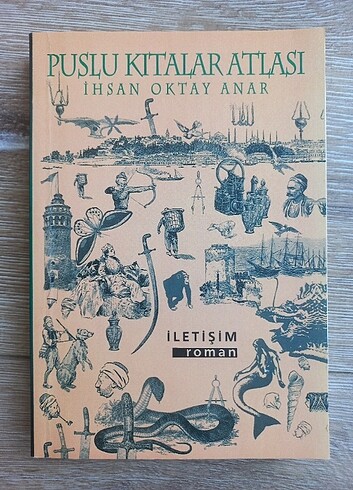 İhsan Oktay Anar - Puslu Kıtalar Atlası