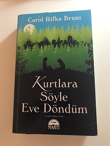 Kurtlara Söyle Eve Döndüm