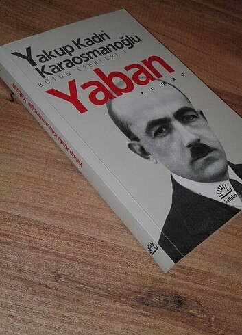 Beden Yaban yakup kadri karaosmanoğlu