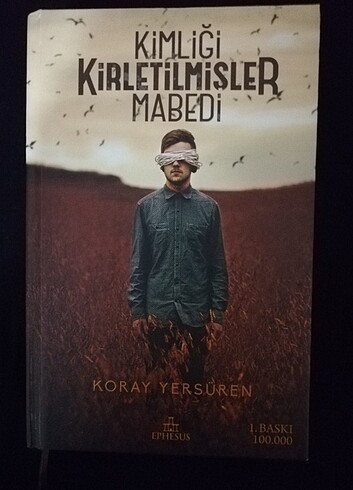 Kimliği Kirletilmişler Mabedi / Koray Yersüren 