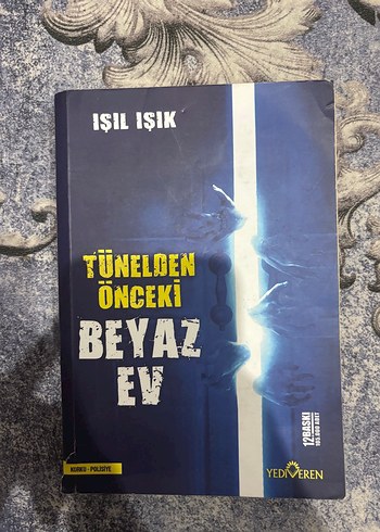 Tünelden Önceki Beyaz Ev - Işıl Işık