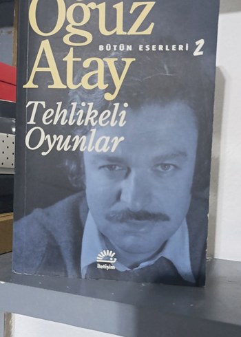 Tehlikeli Oyunlar - Oğuz Atay