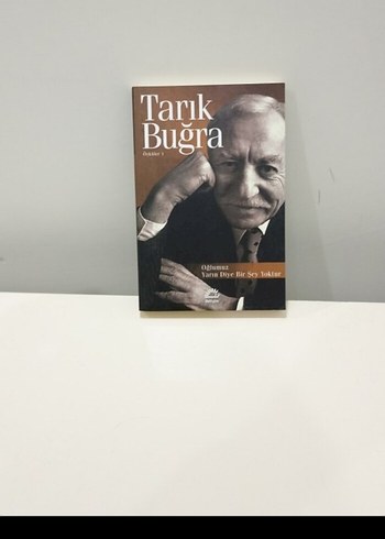 Tarık Buğra - Oğlumuz Yarın Diye Bir Şey Yoktur