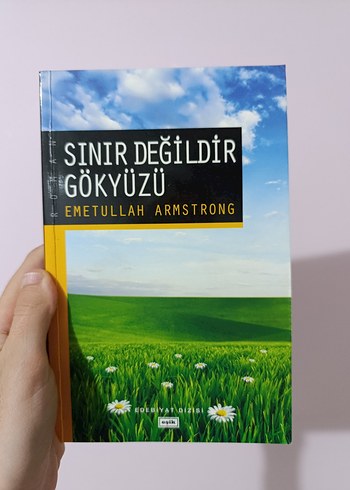 Sınır Değildir Gökyüzü - Emetullah Armstrong