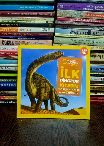 İlk Dinazor Kitabım - National Geographic Kids