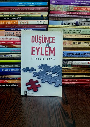 Düşünce ve Eylem - Rıdvan Kaya