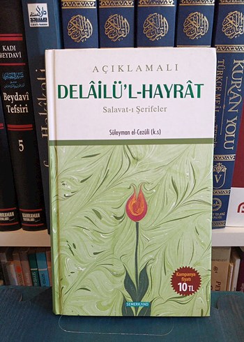 Açıklamalı Delailü'l-Hayrât - Salavat-ı Şerifeler