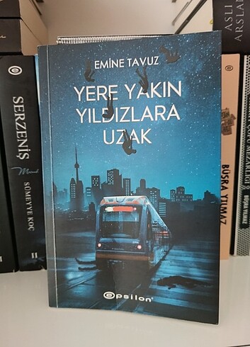 Yere yakın yıldızlara uzak - emine tavuz 