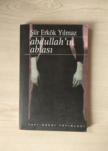Abdullah'ın Ablası - Şiir Erkök Yılmaz