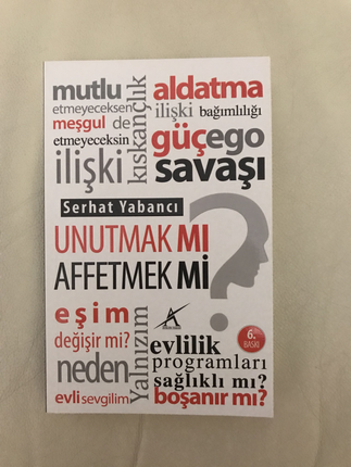 Serhat Yabancı- Unutmak mı? Affetmek mi? 