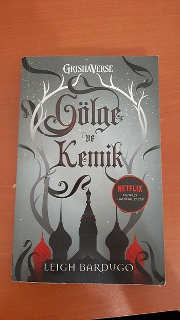 Gölge ve kemik Leigh Bardugo