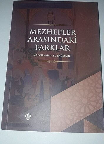Mezhepler arasındaki farklar abdulkahir el bağdadi