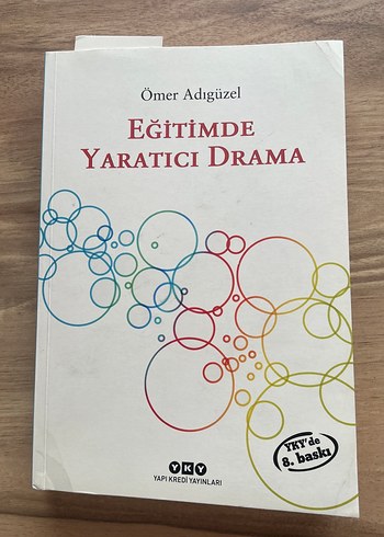 Eğitimde Yaratıcı Drama - Ömer Adıgüzel
