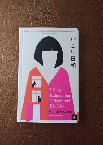 Yalnız Kalmak İçin Mükemmel Bir Gün - Nanae Aoyama