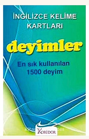 DEYİMLER En Sık Kullanılan 1500 deyim İngilizce