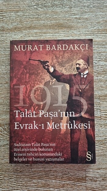 Talat Paşa'nın Evrak-ı Metrukesi Murat Bardakci 