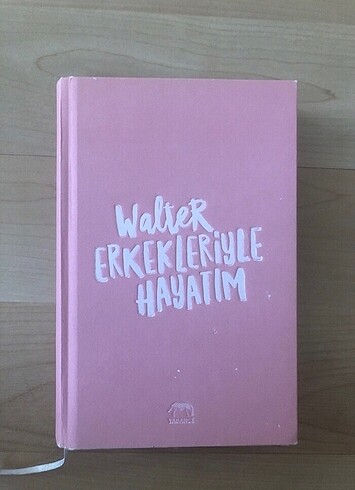 Beden Walter Erkekleriyle Hayatim Kitabi