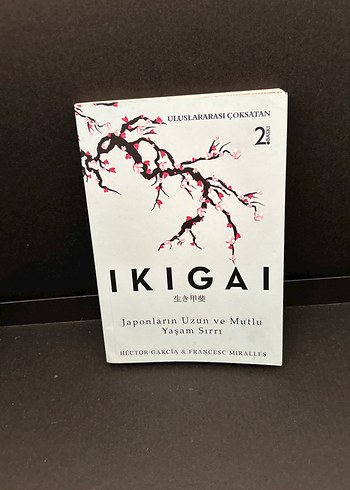 İkigai: Japonların Uzun ve Mutlu Yaşam Sırrı