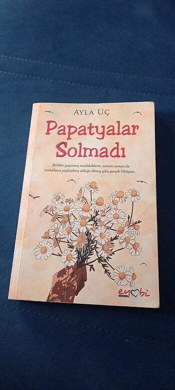 Papatyalar solmadı
