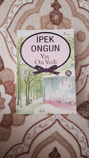 Yaş on yedi - ipek ongun