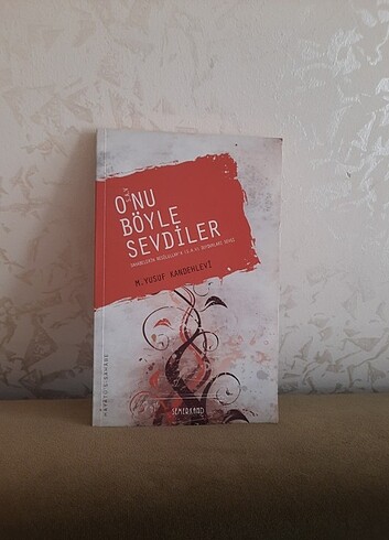 Onu Böyle Sevdiler | M. Yusuf Kandehlevi