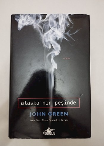 Alaska'nın Peşinde - John Green