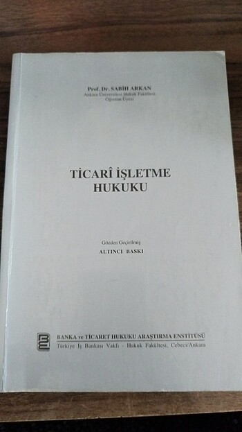 TİCARİ İŞLETME HUKUKU - SABİH ARKAN