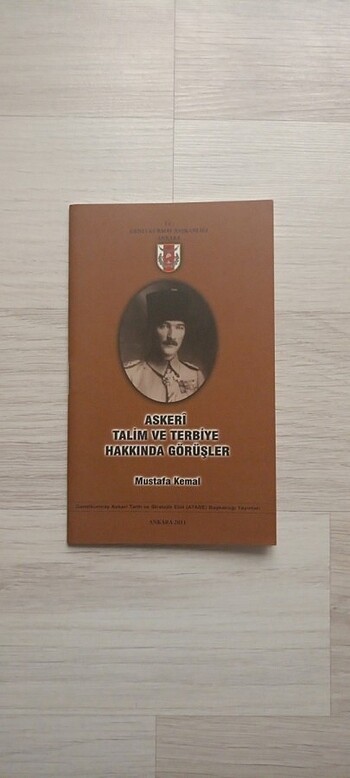 Mustafa Kemal Askeri Talim ve Terbiye Hakkında Görüşler