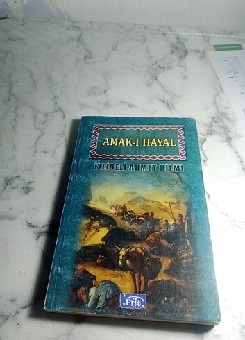 Amakı Hayal - Filibeli Ahmed Hilmi 