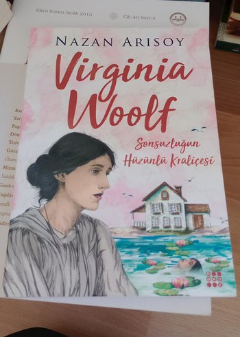 Virginia Woolf - Sonsuzluğun Hüzünlü Kraliçesi
